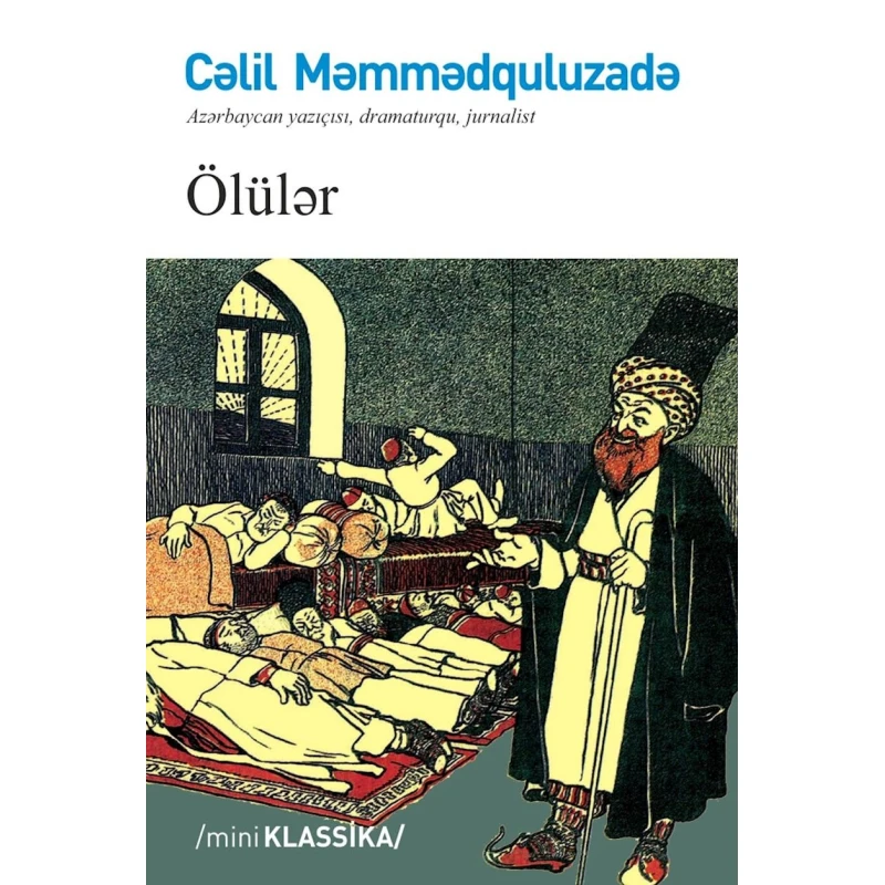 Книга Qanun Nəşriyyatı Ölülər, автор Cəlil Məmmədquluzadə Книга Qanun Nəşriyyatı Ölülər, автор Cəlil Məmmədquluzadə