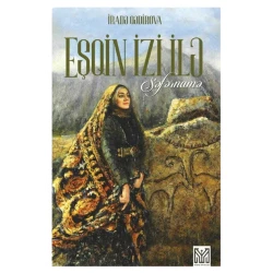 Книга Eşqin izi ilə səfərnamə, автор İradə Qədirova