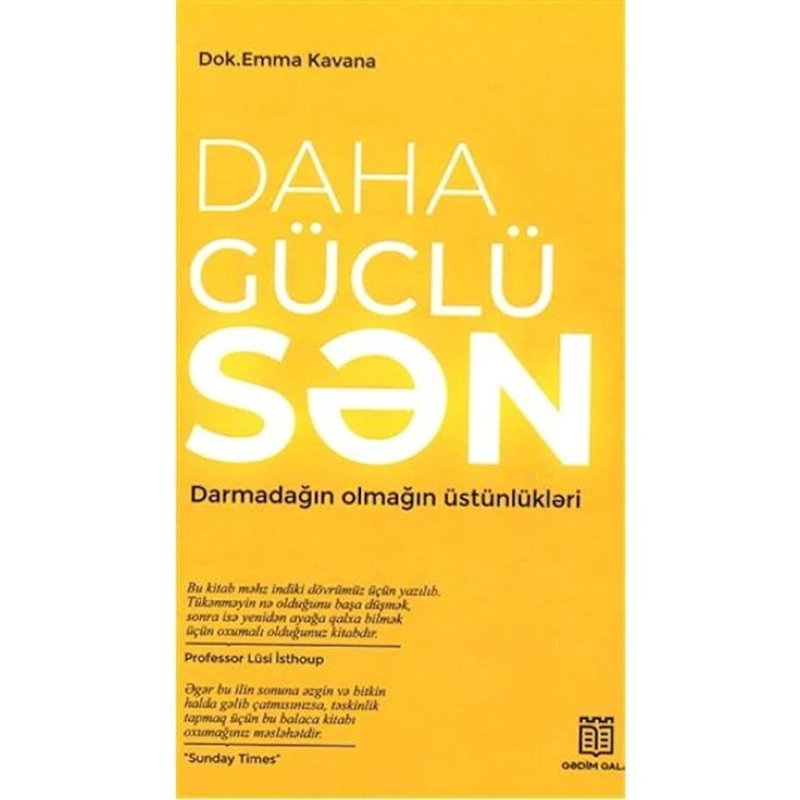 Kitab Qədim Qala Daha Güclü Sən, müəllif Dok.Emma Kavana