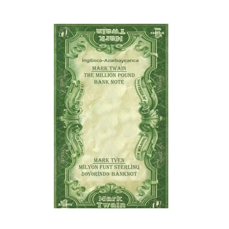 Книга Loqos Milyon Funt Sterlinq Dəyərində Banknot – The Million Pound Banknote (İngiliscə-Azərbaycanca), автор Mark Twain Книга Loqos Milyon Funt Sterlinq Dəyərində Banknot – The Million Pound Banknote (İngiliscə-Azərbaycanca), автор Mark Twain