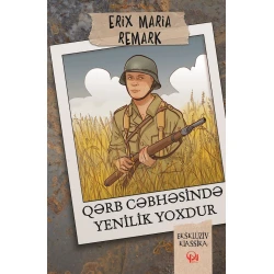 Kitab Əli və Nino Nəşriyyatı Qərb cəbhəsində yenilik yoxdur, müəllif Erix Maria Remark
