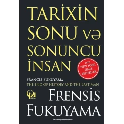 Книга Qanun Nəşriyyatı Tarixin Sonu və Sonuncu İnsan, автор Frensis Fukuyama Книга Qanun Nəşriyyatı Tarixin Sonu və Sonuncu İnsan, автор Frensis Fukuyama