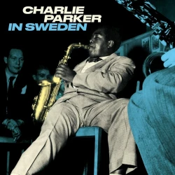 Vinil plastin Bird's Nest Charlie Parker - In Sweden