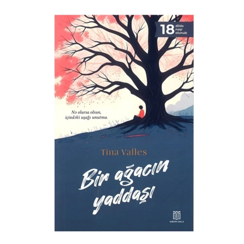 Книга Qədim Qala Bir ağacın yaddaşı, автор Tina Valles Книга Qədim Qala Bir ağacın yaddaşı, автор Tina Valles