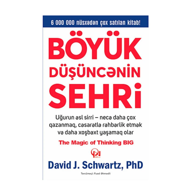 Книга Böyük düşüncənin sehri, автор David SchWartz Книга Böyük düşüncənin sehri, автор David SchWartz