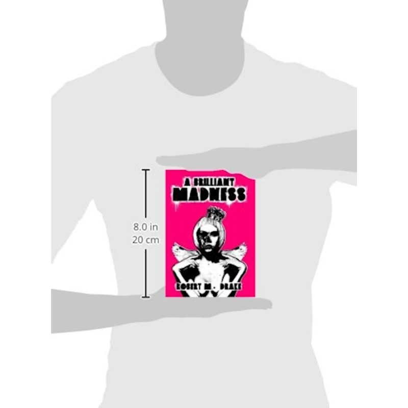 Книга A Brilliant Madness, автор Robert M. Drake Книга A Brilliant Madness, автор Robert M. Drake