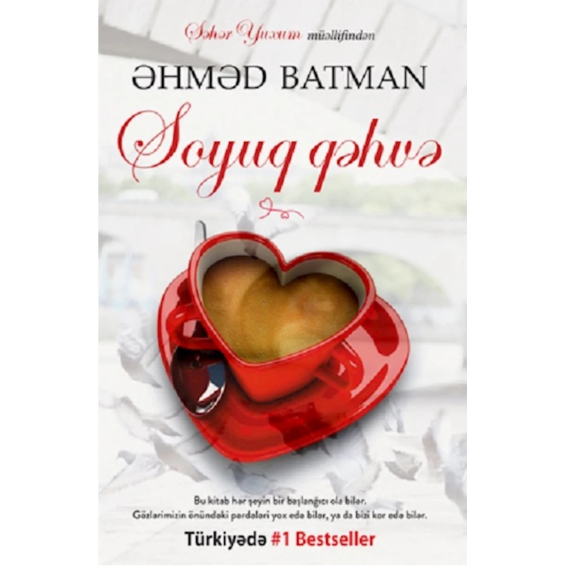 Книга Soyuq Qəhvə, автор Əhməd Batman Книга Soyuq Qəhvə, автор Əhməd Batman