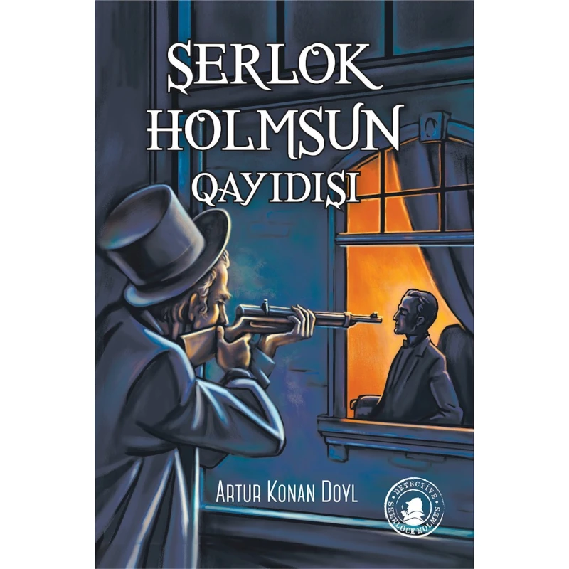 Книга Altun Kitab Şerlok Holmsun qayıdışı, автор Artur Konan Doyl, 10+ лет, 176 стр Книга Altun Kitab Şerlok Holmsun qayıdışı, автор Artur Konan Doyl, 10+ лет, 176 стр