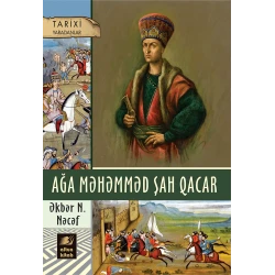 Книга Altun Kitab Ağa Məhəmməd şah Qacar, автор Əkbər N. Nəcəf, 12+ лет, 176 стр