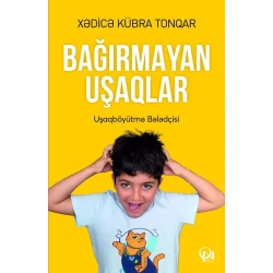 Книга Bağırmayan Uşaqlar, автор Xədicə Kübra Tonqar