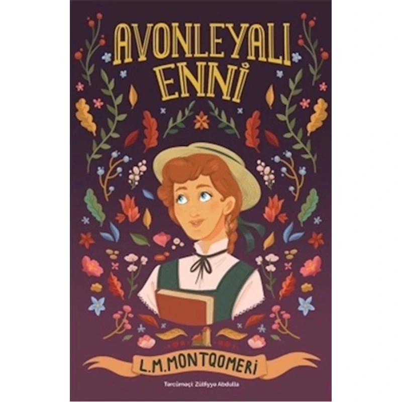 Kitab Əli və Nino Nəşriyyatı Avonleyalı Enni, müəllif Lucy Maud Montgomery Kitab Əli və Nino Nəşriyyatı Avonleyalı Enni, müəllif Lucy Maud Montgomery
