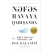 Книга Nəfəs Havaya Qarışanda, автор Poll Kalaniti
