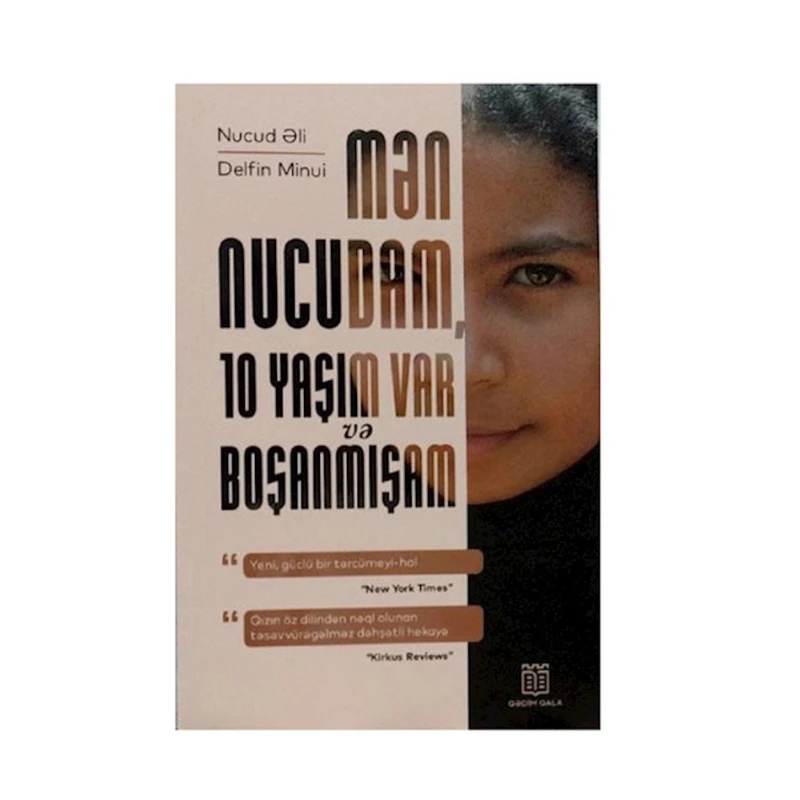 Книга Mən Nucudam, 10 Yaşım var və boşanmışam, автор Nucud Əli Книга Mən Nucudam, 10 Yaşım var və boşanmışam, автор Nucud Əli