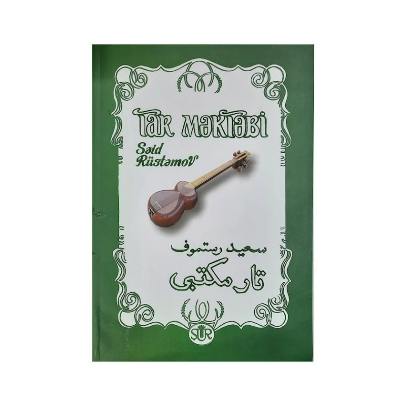 Kitab Tar məktəbi, müəllif Səid Rüstəmov Kitab Tar məktəbi, müəllif Səid Rüstəmov