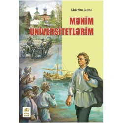 Книга Mənim universitetlərim - Maksim Qorki