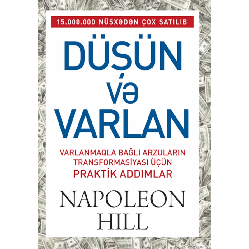 Книга Düşün və varlan, автор Napoleon Hill Qanun Nəşriyyatı, 480 стр Книга Düşün və varlan, автор Napoleon Hill Qanun Nəşriyyatı, 480 стр