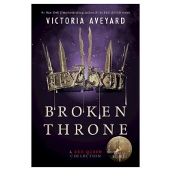 Книга Broken Throne, автор Victoria Aveyard