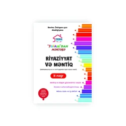 Kitab Yuvam Nəşriyyatı Riyaziyyat və Məntiq II nəşr, müəllif Sevinc İntiqam qızı Atakişiyeva