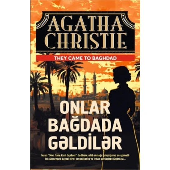 Книга Qanun Nəşriyyatı Onlar Bağdada gəldilər, автор Aqata Kristi Книга Qanun Nəşriyyatı Onlar Bağdada gəldilər, автор Aqata Kristi