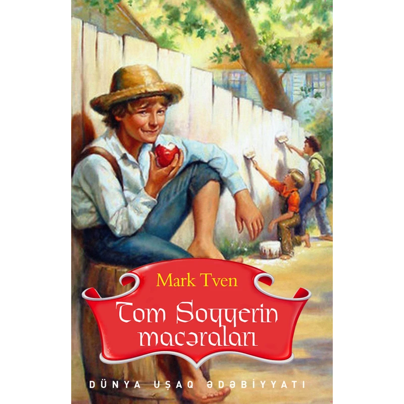 Книга Qanun Nəşriyyatı Tom Soyyerin macəraları, автор Mark Tven (2001029804639) Книга Qanun Nəşriyyatı Tom Soyyerin macəraları, автор Mark Tven (2001029804639)