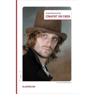 Книга Əli və Nino Nəşriyyatı və Qanun Nəşriyyatı Cinayət və cəza, автор Fyodor Dostoyevski Книга Əli və Nino Nəşriyyatı və Qanun Nəşriyyatı Cinayət və cəza, автор Fyodor Dostoyevski