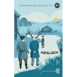 Книга Xan Nəşriyyatı Marallarım, автор Əbdürrəhim Bəy Haqverdiyev