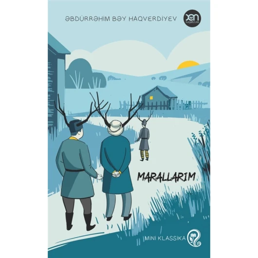 Книга Xan Nəşriyyatı Marallarım, автор Əbdürrəhim Bəy Haqverdiyev Книга Xan Nəşriyyatı Marallarım, автор Əbdürrəhim Bəy Haqverdiyev
