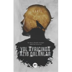 Книга Xan Nəşriyyatı Yol Ayrıcında Azıb Qalanlar, автор Varis