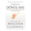 Книга Dönüş anı, автор Malcolm Gladwell
