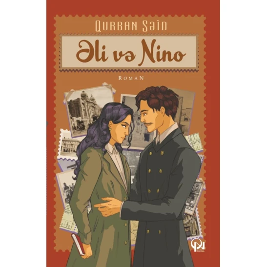 Kitab Əli və Nino Nəşriyyatı və Qanun Nəşriyyatı Əli və Nino, müəllif Qurban Səid Kitab Əli və Nino Nəşriyyatı və Qanun Nəşriyyatı Əli və Nino, müəllif Qurban Səid