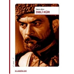 Книга Əli və Nino Nəşriyyatı və Qanun Nəşriyyatı Dəli Kür, автор İsmayıl Şıxlı Книга Əli və Nino Nəşriyyatı və Qanun Nəşriyyatı Dəli Kür, автор İsmayıl Şıxlı