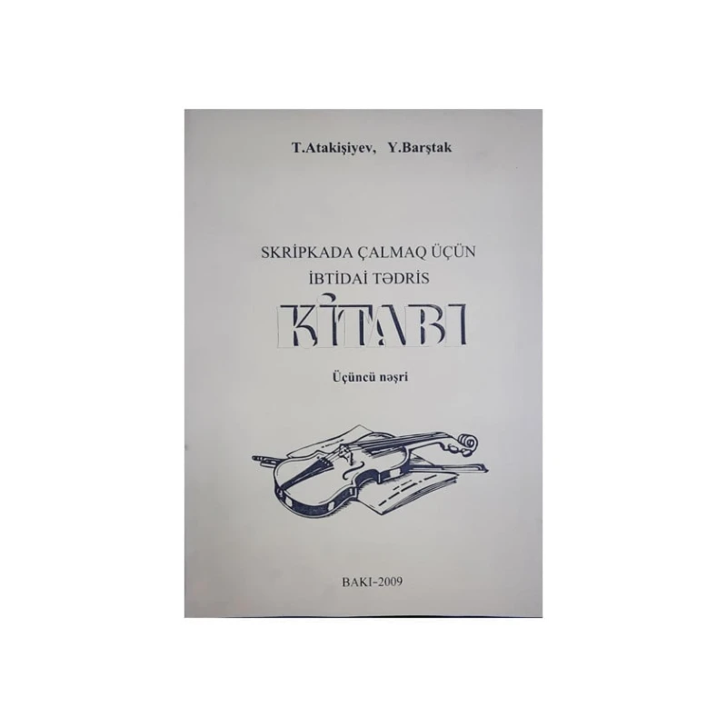 Kitab skripkada çalmaq üçün ibtidai tədris Kitab skripkada çalmaq üçün ibtidai tədris