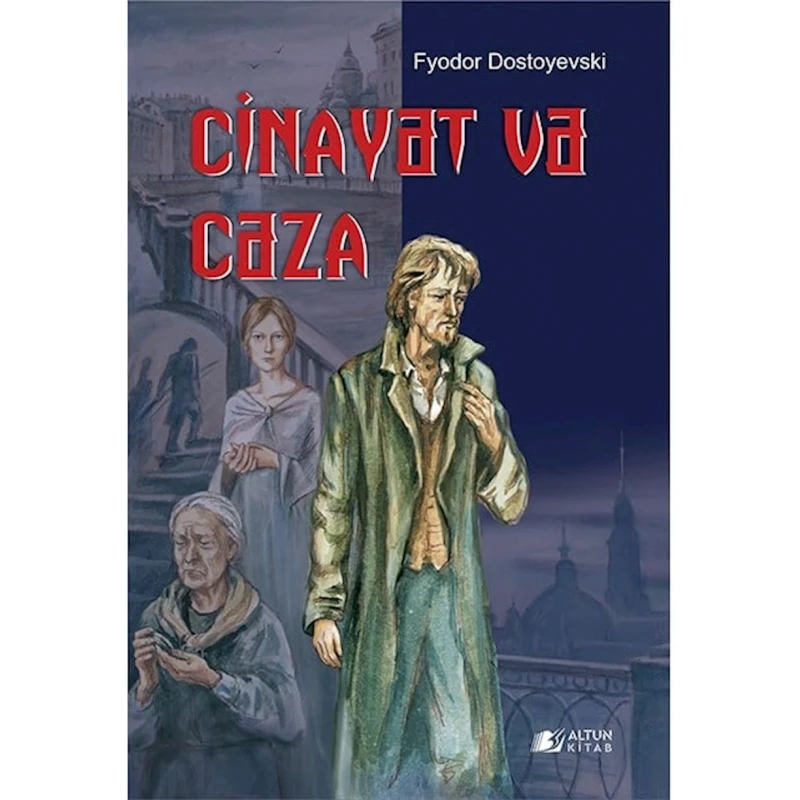 Книга Cinayət və Cəza, автор F.M.Dostoyevski Книга Cinayət və Cəza, автор F.M.Dostoyevski