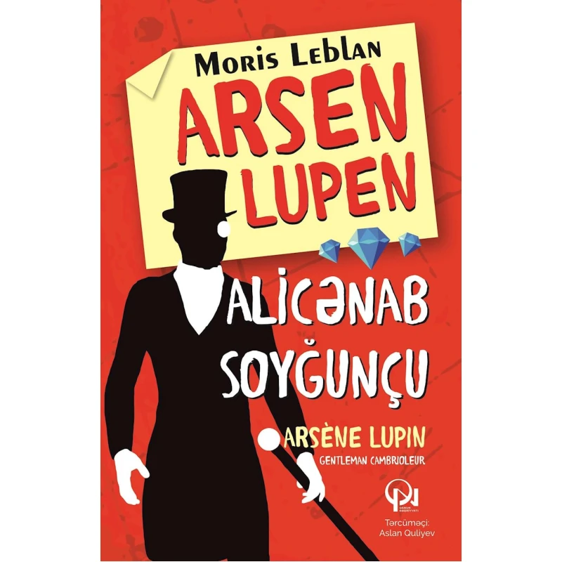 Книга Qanun Nəşriyyatı Arsen Lupen Alicənab soyğunçu, автор Moris Leblan Книга Qanun Nəşriyyatı Arsen Lupen Alicənab soyğunçu, автор Moris Leblan