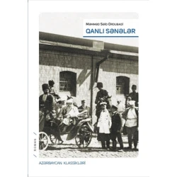 Kitab Qanlı sənələr, müəllif Məmməd Səid Ordubadi