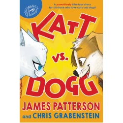 Книга Katt vs. Dogg, автор James Patterson и Chris Grabenstein Книга Katt vs. Dogg, автор James Patterson и Chris Grabenstein
