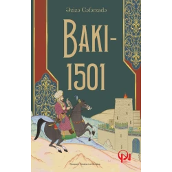 Книга Bakı - 1501, автор Əzizə Cəfərzadə Qanun Nəşriyyatı, 352 стр