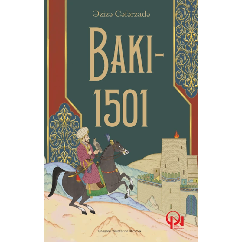 Книга Bakı - 1501, автор Əzizə Cəfərzadə Qanun Nəşriyyatı, 352 стр Книга Bakı - 1501, автор Əzizə Cəfərzadə Qanun Nəşriyyatı, 352 стр