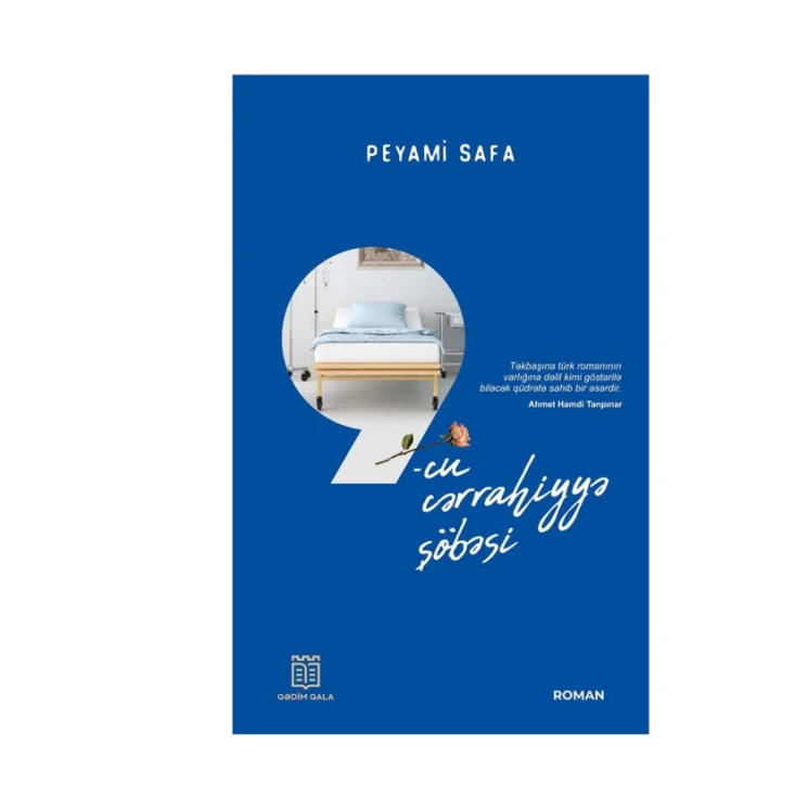 Книга Qədim Qala 9-cu Cərrahiyyə Şöbəsi, автор Peyami Safa