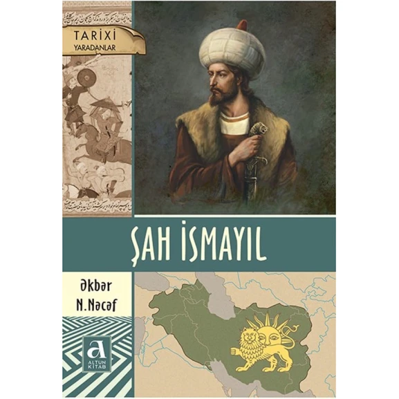 Книга Altun Kitab Şah İsmayıl Xətai, автор Əkbər N.Nəcəf Книга Altun Kitab Şah İsmayıl Xətai, автор Əkbər N.Nəcəf