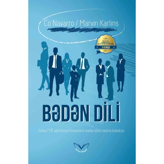 Книга Xan Nəşriyyatı Bədən Dili, автор Co Navarro, Marvin Karlins Книга Xan Nəşriyyatı Bədən Dili, автор Co Navarro, Marvin Karlins