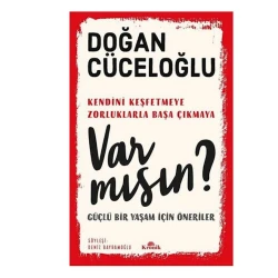 Kitab Var mısın? - Güçlü Bir Yaşam İçin Öneriler, müəllif Doğan Cüceloğlu