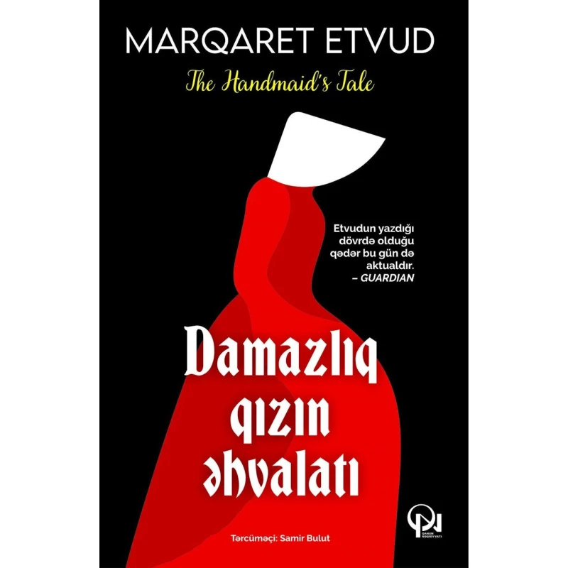 Книга Damazlıq qızın əhvalatı, автор Marqaret Etvud Книга Damazlıq qızın əhvalatı, автор Marqaret Etvud