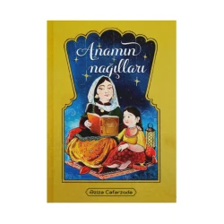 Книга для детей Anamın nağılları, автор Əzizə Cəfərzadə