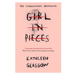 Книга Girl in Pieces, автор Kathleen Glasgow Книга Girl in Pieces, автор Kathleen Glasgow
