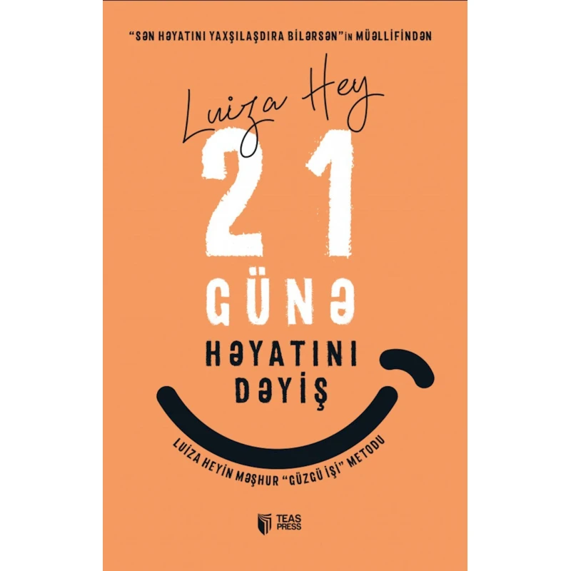 Kitab 21 günə həyatını dəyiş, müəllif Luiza Hey