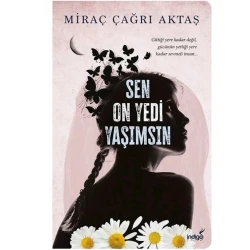 Kitab Sen On Yedi Yaşımsın, müəllif Miraç Çağrı Aktaş