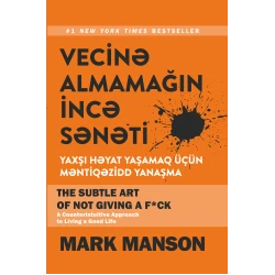 Книга Qanun Nəşriyyatı Vecinə almamağın incəsənəti, автор Mark Manson