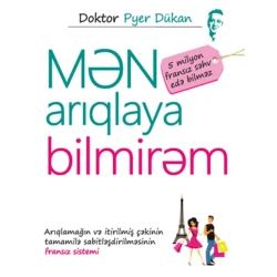 Книга Qanun Nəşriyyatı Mən Arıqlaya Bilmirəm, автор Pyer Dükan