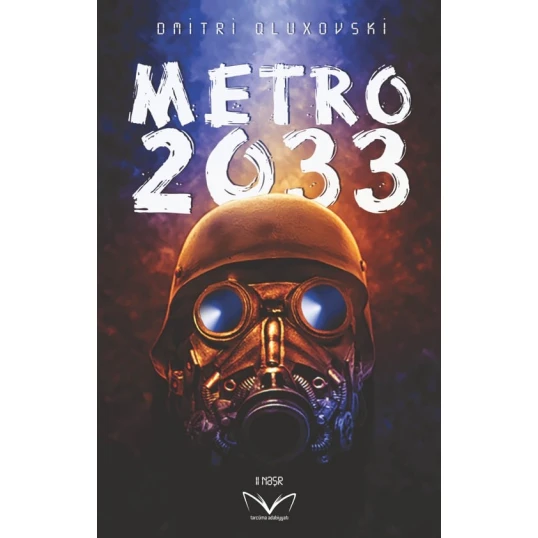 Kitab Xan Nəşriyyatı Metro 2033, müəllif Dmitri Qluxovski Kitab Xan Nəşriyyatı Metro 2033, müəllif Dmitri Qluxovski